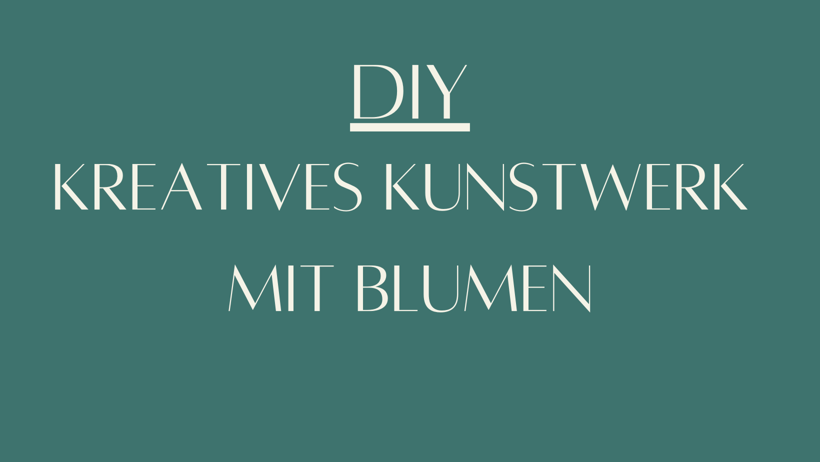 DIY - Kreatives Kunstwerk mit Blumen im Rahmen 